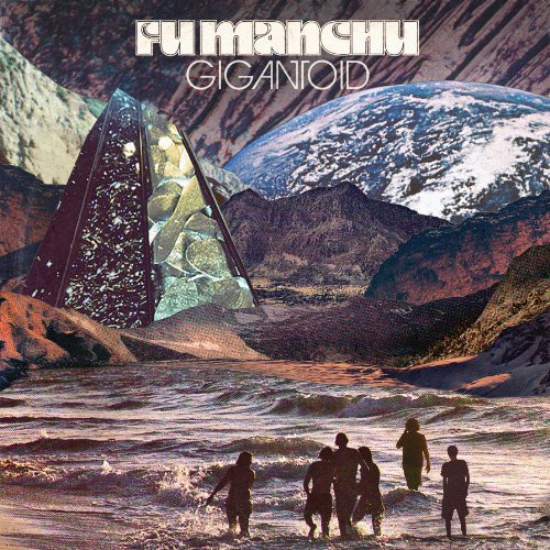 Fu Manchu - Gigantoid [Vinyl]