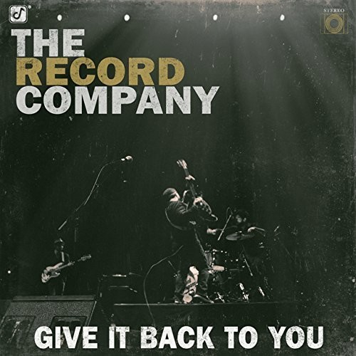The Record Company - Give It Back to You