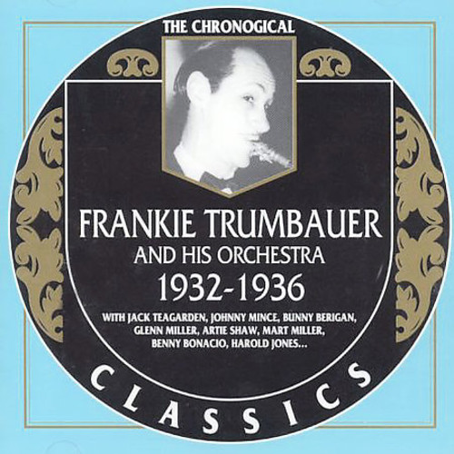 Frankie Trumbauer - 1932-1936