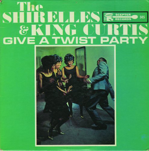 Shirelles - Give a Twist Party