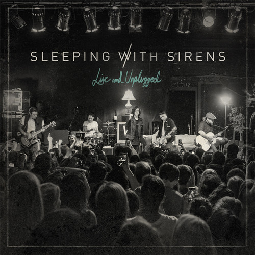 Sleeping With Sirens - Live and Unplugged