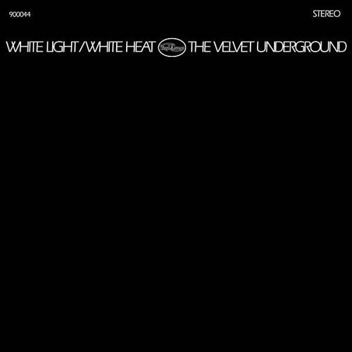 The Velvet Underground - White Light / White Heat