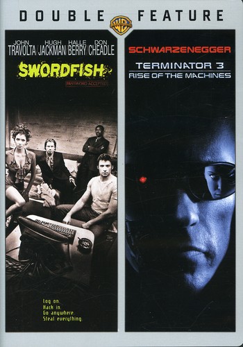 Swordfish & Terminator 3: Rise of the Machines
