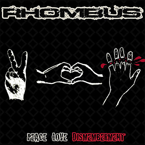 Rhombus - Peace Love Dismemberment
