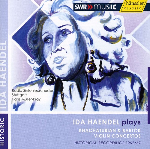 Ida Haendel - Haendel Plays Khachaturian & Bartok Violin Ctos