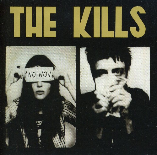 The Kills - No Wow [Import]