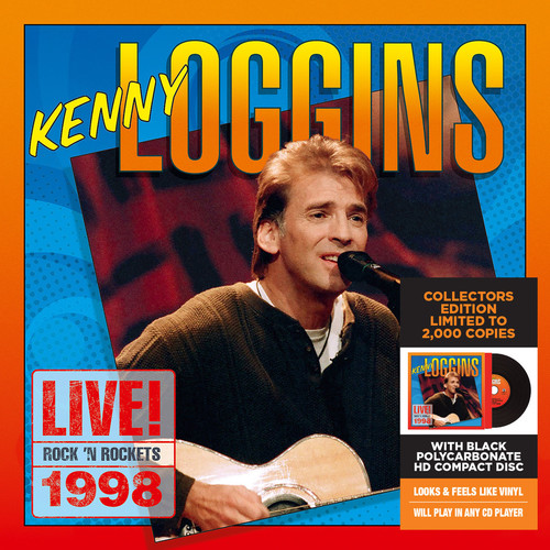 Kenny Loggins - Live! Rock 'n Rockets 1998 [Limited Edition]