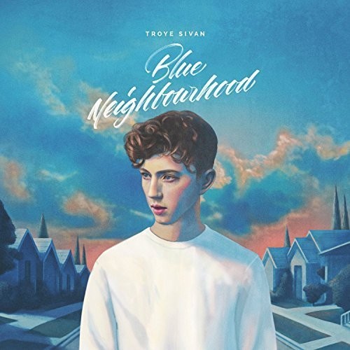 Troye Sivan - Blue Neighbourhood [Vinyl]