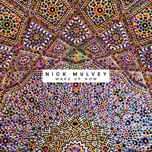 Nick Mulvey - Wake Up Now [Digipak]