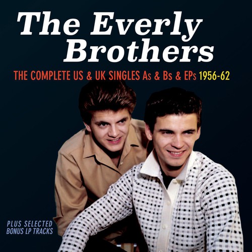 The Everly Brothers - Complete Us & UK Singles: 1956-62