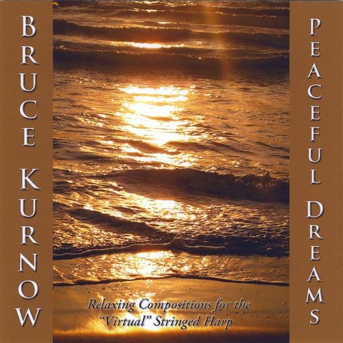 Bruce Kurnow - Peaceful Dreams