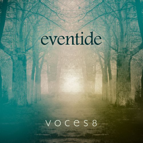 Voces8 - Eventide