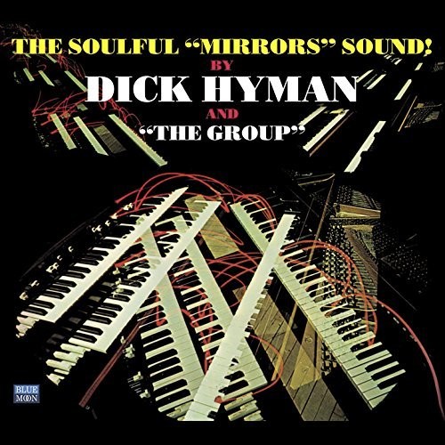 Dick Hyman - The Soulful &quot;Mirrors&quot; Sound!