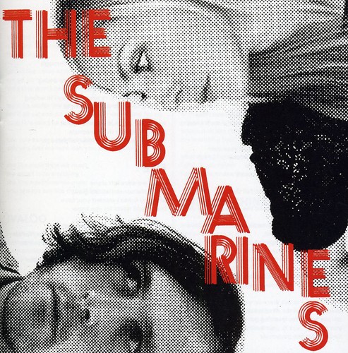Submarines - Love Notes/Letter Bombs