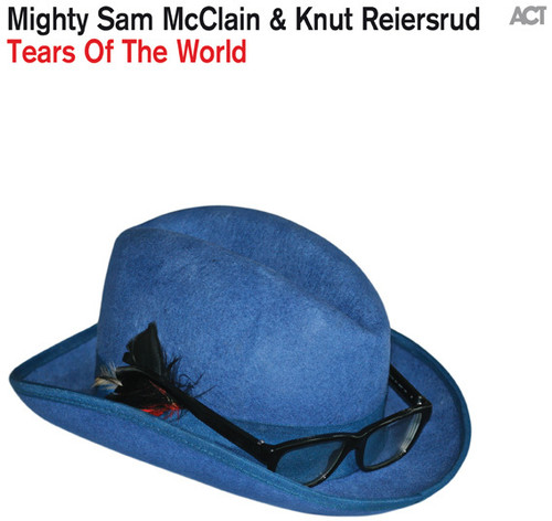 Mighty Sam McClain & Knut Reiersrud - Tears of the World