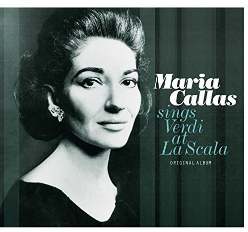 Maria Callas - Sings Verdi At La Scala