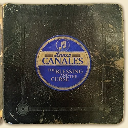 Lance Canales - The Blessing and The Curse