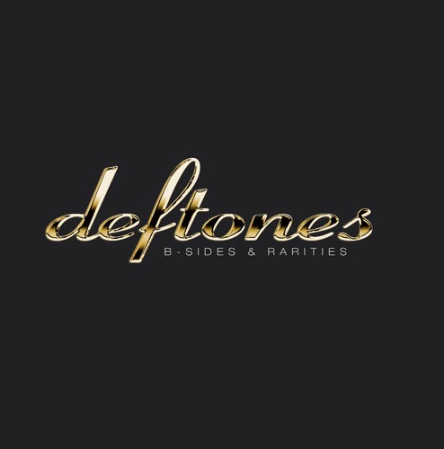 Deftones - B-sides & Rarities