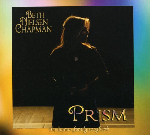 Beth Nielsen Chapman - Prism: The Human Family Songbook