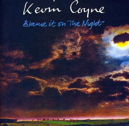 Kevin Coyne - Blame It On The Night: Deluxe Edition [Import]