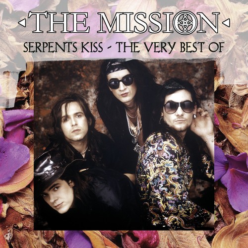 Mission - Serpents Kiss-The Very Best of