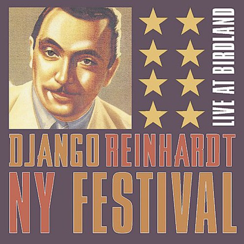 The Django Reinhardt New York Festival Live At Birdland