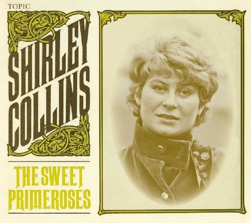 Shirley Collins - Sweet Primeroses