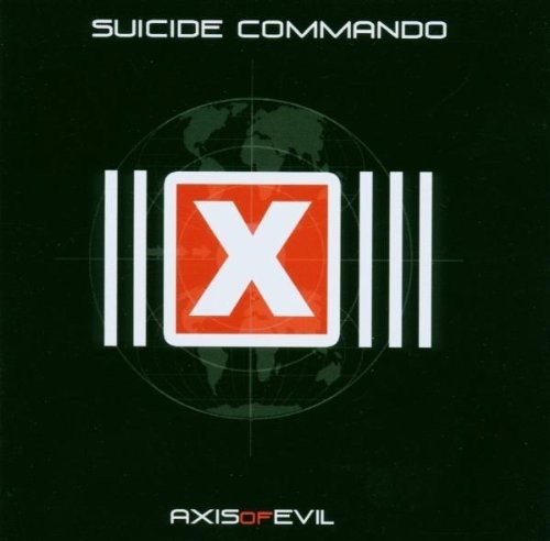 Suicide Commando - Axis Of Evil