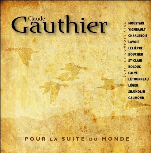 Claude Gauthier - Pour La Suite Du Monde