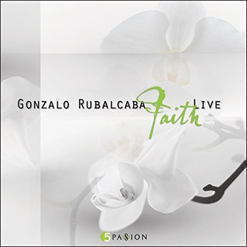 Gonzalo Rubalcaba - Live Faith