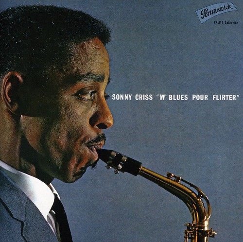 Sonny Criss - Mr Blues Pour Flirter (Jazz In Paris Collection) [Import]