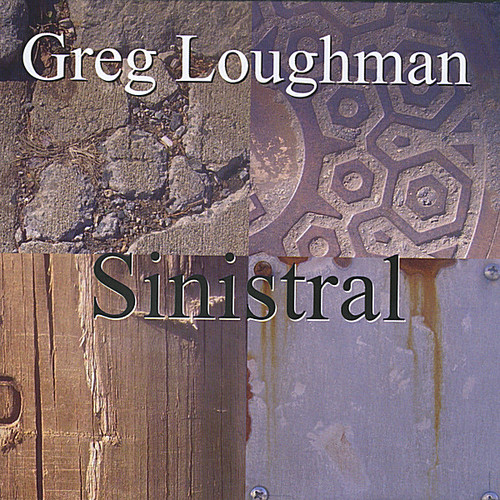 Greg Loughman - Sinistral