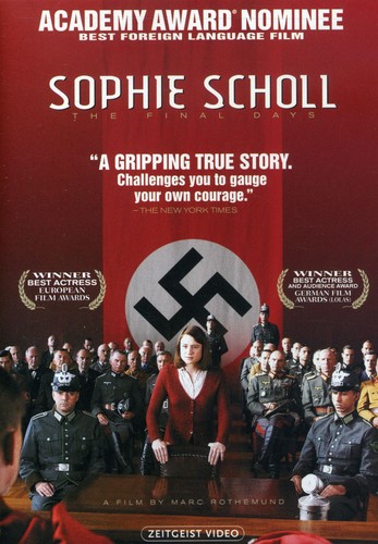 Sophie Scholl: The Final Days - Sophie Scholl: The Final Days