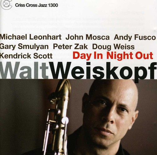 Walt Weiskopf - Day in Night Out