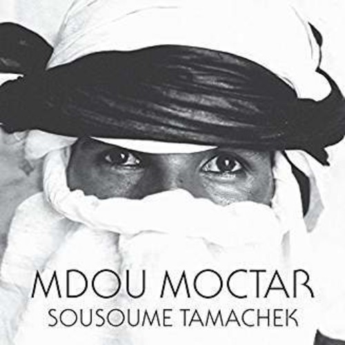 Mdou Moctar - Sousoume Tamachek