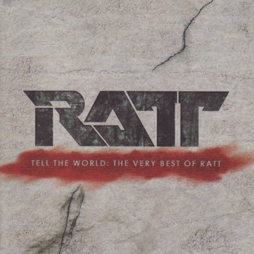 Tell the World: The Very Best of Ratt