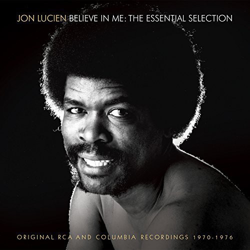 Jon Lucien - Believe in Me: The Essential Selection