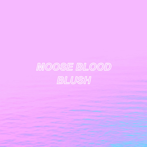 Moose Blood - Blush [Vinyl]