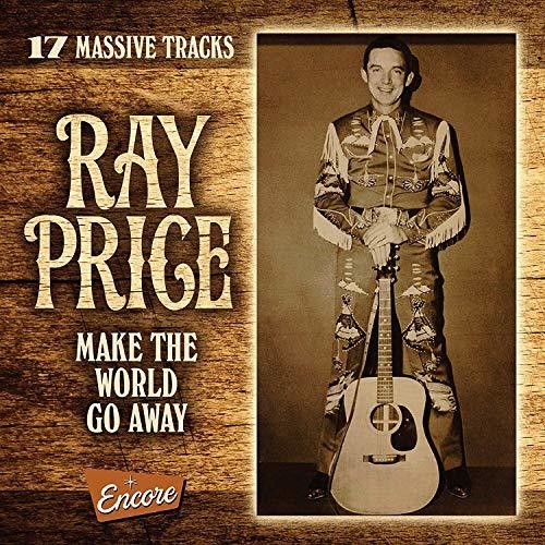 Ray Price - Make The World Go Away