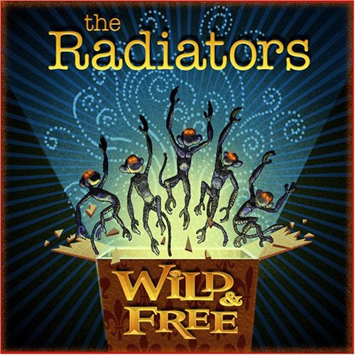 Radiators - Wild and Free
