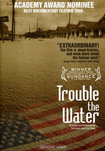  - Trouble the Water