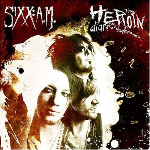 Sixx: A.M. - Heroin Diaries Soundtrack
