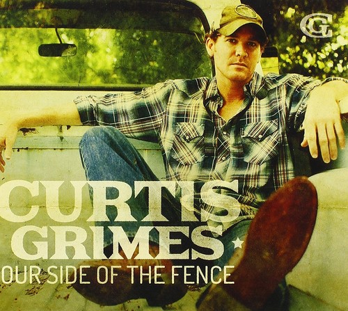 Curtis Grimes - Our Side Of The Fence