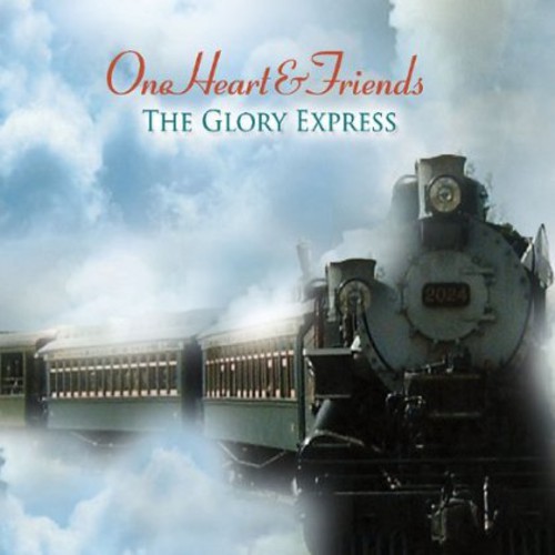 Oneheart & Friends - Glory Express
