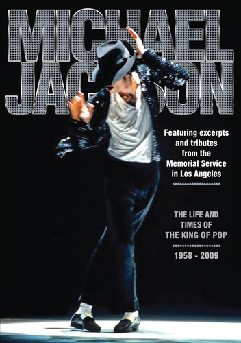 Michael Jackson - Michael Jackson: Life and Times of the King of Pop