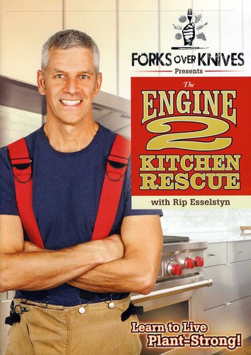 Forks Over Knives Presents: Engine 2 Kitchen Rescue