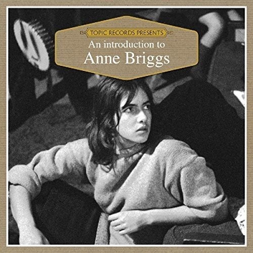 Anne Briggs - An Introduction To...