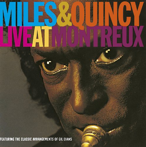 Miles Davis /Jones Quincy - Miles & Quincy Live at Montreux