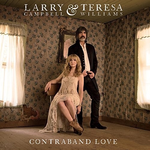 Larry Campbell & Teresa Williams - Contraband Love [LP]