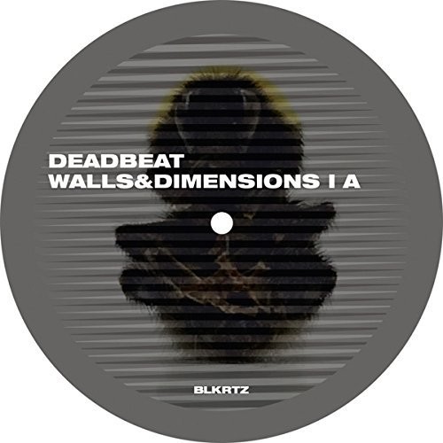 Deadbeat - Walls & Dimensions I